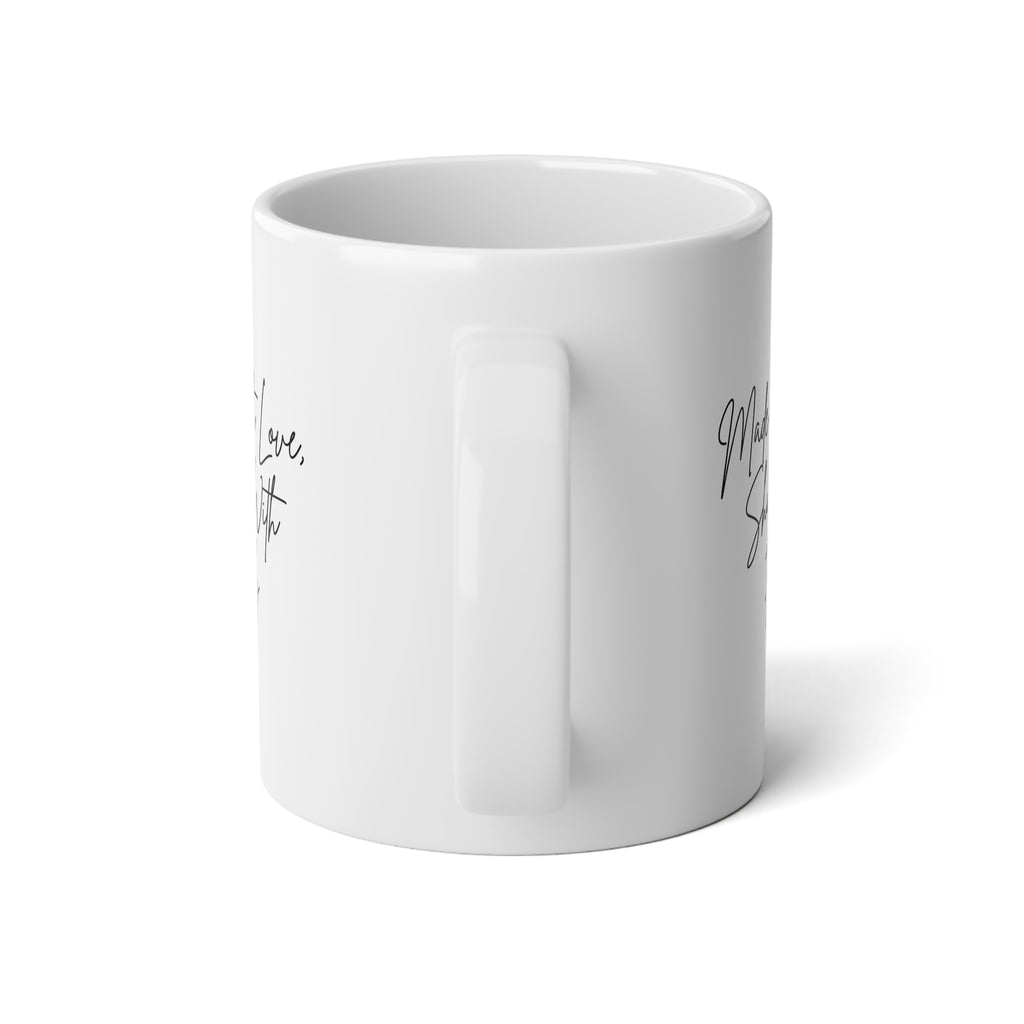 Made With Love: Jumbo Mug, 20oz