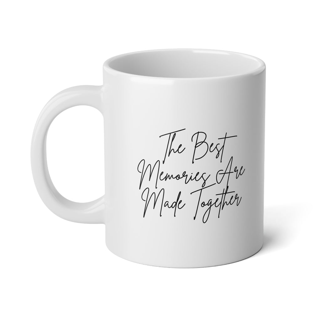 The Best Memories: Jumbo Mug, 20oz